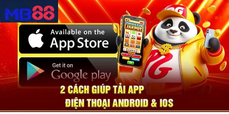 Hướng dẫn tải APP MB88 trên iOS và Android